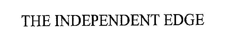 THE INDEPENDENT EDGE