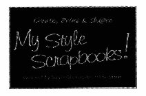MY STYLE SCRAPBOOKS! CREATE, PRINT & SH@RE