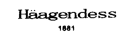 HÄAGENDESS 1881