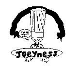 JOEYNESS A HIGHER LEVEL OF THE...