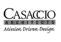 CASACCIO ARCHITECTS MISSION DRIVEN DESIGN