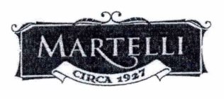 MARTELLI CIRCA 1927