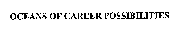 OCEANS OF CAREER POSSIBILITIES