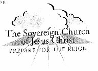 THE SOVEREIGN CHURCH OF JESUS CHRIST PREPARE FOR THE REIGN