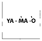 YA - MA -O