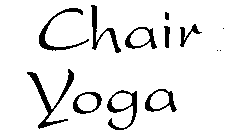 CHAIR YOGA