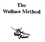 THE WALLACE METHOD