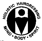 HOLISTIC HAIRDRESSING MIND · BODY · SPIRIT