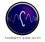 THIRSTY EAR HI-FI