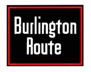 BURLINGTON ROUTE