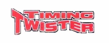 TIMING TWISTER