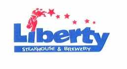 LIBERTY STEAKHOUSE & BREWERY