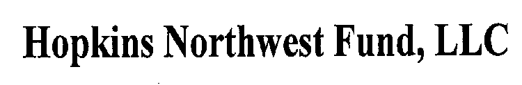 HOPKINS NORTHWEST FUND, LLC