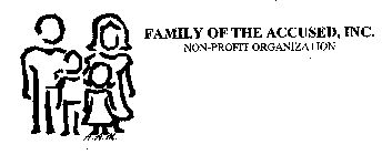 FAMILY OF THE ACCUSED, INC. NON-PROFIT ORGANIZATION A.A.M.