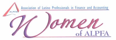 WOMEN OF ALPFA ALPFA  ASSOCIATION OF LATINO PROFESSIONALS IN FINANCE AND ACCOUNTING