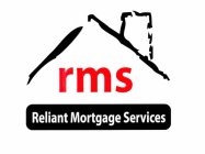 RMS RELIANT MORTGAGE SERVICES