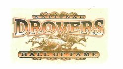 NATIONAL DROVERS HALL OF FAME