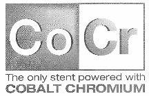 COCR THE ONLY STENT POWERED WITH COBALT CHROMIUM