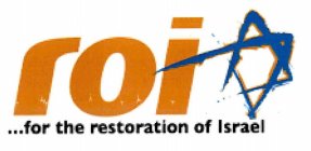 ROI...FOR THE RESTORATION OF ISRAEL