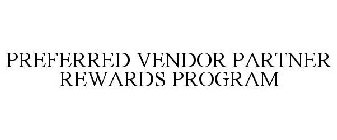 PREFERRED VENDOR PARTNER REWARDS PROGRAM