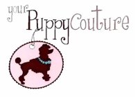 YOUR PUPPYCOUTURE