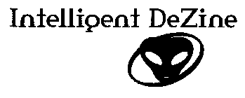 INTELLIGENT DEZINE