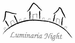 LUMINARIA NIGHT