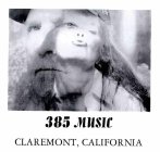 385 MUSIC CLAREMONT, CALIFORNIA