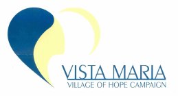 VISTA MARIA VILLAGE OF HOPE CAMPAIGN