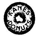 KANES DONUTS