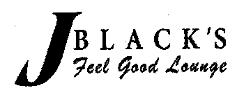 J BLACK'S FEEL GOOD LOUNGE