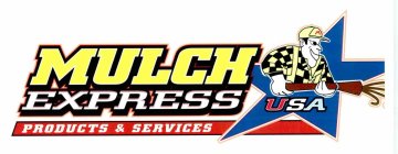 MULCH EXPRESS PRODUCTS & SERVICES USA