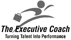 THE EXECUTIVE COACH TURNING TALENT INTO PERFORMANCE