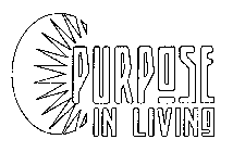 PURPOSE IN LIVING