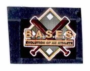 B.A.S.E.S. EVOLUTION OF AN ATHLETE