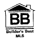 BB BUILDER'S BEST MLS