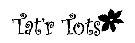 TAT'R TOTS