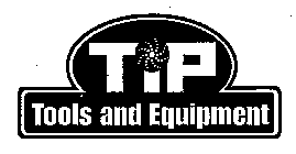 TIP TOOLS AND EQUIPMENT