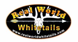REAL WORLD WHITETAILS WWW.REALWORLDWHITETAILS.COM
