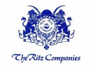 THE RITZ COMPANIES THE RITZ COMPANIES PRIDE IN OUR EXCELLENCE