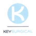 K KEY SURGICAL