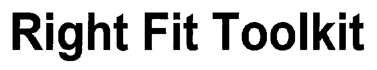 RIGHT FIT TOOLKIT