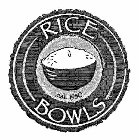 RICE BOWLS EST. 1980