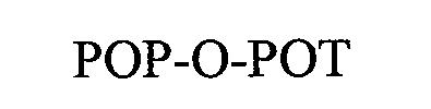 POP-O-POT