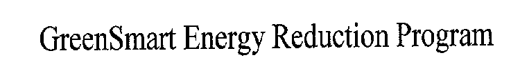 GREENSMART ENERGY REDUCTION PROGRAM