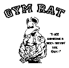 GYM RAT 