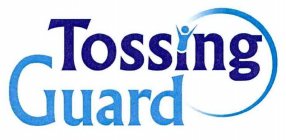 TOSSING GUARD