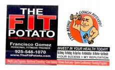 THE FIT POTATO IN-HOME PERSONAL FITNESS TRAINING STOP BEING A COUCH POTATO!