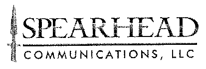 SPEARHEAD COMMUNICATIONS, LLC