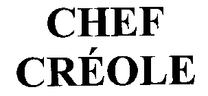 CHEF CRÉOLE